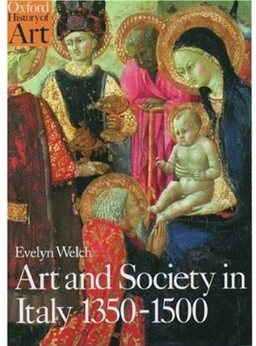 Art and Society in Italy 1350-1500 (Oxford History of Art)