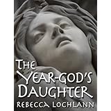 The Year-god's Daughter (The Child of the Erinyes)