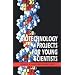 Biotechnology Projects for Young Scientists