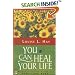 You Can Heal Your Life