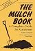 Books : The Mulch Book: A Complete Guide for Gardeners (Down-to-Earth Book)