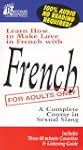 French for Adults Only: A Complete Co...