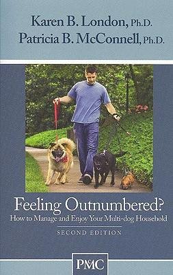 [(Feeling Outnumbered?: How to Manage and Enjoy Your Multi-Dog Household)] [Author: Karen B London] published on (January, 2010)