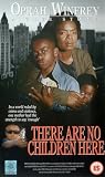 There Are No Children Here [1993]