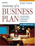 Anatomy of a Business Plan: A Step-by-Step Guide to Building a Business and Securing Your Companys Future (Anatomy of a Business Plan)
