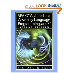 SPARC Architecture, Assembly Language Programming, and C (2nd Edition)
