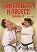 Shotokan Karate Volume 1 - by Tom Muzila