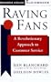 Raving Fans: A Revolutionary Approach to Customer Service