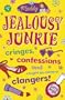 Maddy: Jealousy Junkie: Cringes, Confessions and Caught-on-Camera Clangers!