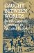 Book Caught between Worlds: British Captivity Narratives in Fact and Fiction