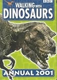 "Walking with Dinosaurs" Annual 2001 (Annuals)