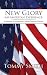 New Glory - An American Experience: (Collection of American Culture Patriotic Poems)