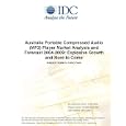 Australia Portable Compressed Audio (MP3) Player Market Analysis and Forecast 2004-2009:... by IDC and Kourosh Ghassemi
