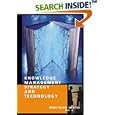 Knowledge Management Strategy and Technology by  Richard F. Bellaver and John M. Lusa
