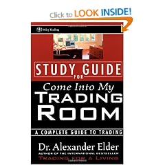 Come into My Trading Room: Study Guide: A Complete Guide to Trading (Wiley Trading Advantage)
