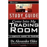 Study Guide for Come Into My Trading Room: A Complete Guide to Trading
