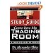 Come Into My Trading Room, Study Guide: A Complete Guide to Trading