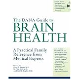 the dana guide to brain health a practical family reference from medical experts