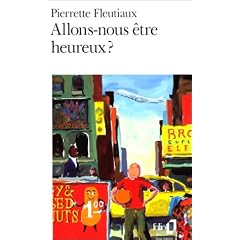 Allons-nous �tre heureux ?