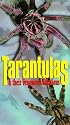 Tarantulas & Their Venomous Relations [VHS]