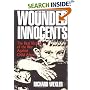 Wounded Innocents: The Real Victims of the War Against Child Abuse