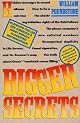 Bigger Secrets: More Than 125 Things They Prayed You'd Never Find Out