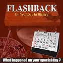 FLASHBACK - On Your Day In History