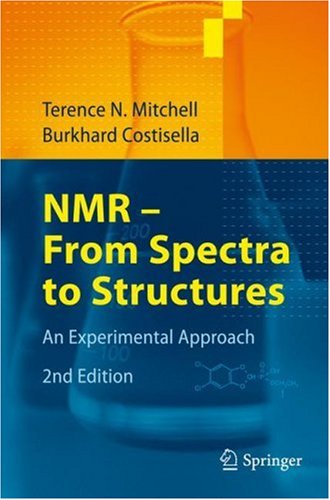 NMR - From Spectra to Structures: An Experimental Approach