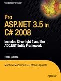 Pro ASP.Net 3.5 in C# 2008: Includes Silverlight 2 and the ADO.NET Entity Framework, Third Edition