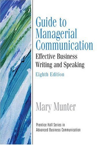 Guide to Managerial Communication: Effective Business Writing and Speaking
