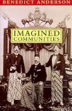 Imagined Communities: Reflections on the Origin and Spread of Nationalism
