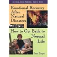 Emotional Recovery After Natural Disasters: How to Get Back to Normal Life (An Idyll Arbor...