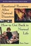 Emotional Recovery After Natur (An Idyll Arbor Personal Health Book)