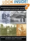 Pioneer Photographers of the Far West: A Biographical Dictionary, 1840-1865