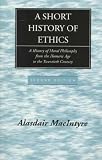 A Short History of Ethics
