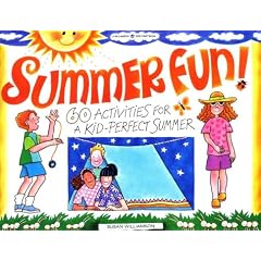 Summer Fun!: 60 Activities for a Kid-Perfect Summer (Williamson Kids Can! Series)
