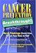 Cancer Prevention - Breakthrough!