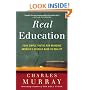 Real Education: Four Simple Truths for Bringing America's Schools Back to Reality