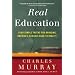 Real Education: Four Simple Truths for Bringing America's Schools Back to Reality