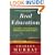 Real Education: Four Simple Truths for Bringing America's Schools Back to Reality