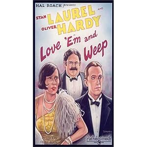 Laurel & Hardy: Love 'Em & Weep [VHS]
