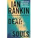 Dead Souls: An Inspector Rebus Novel