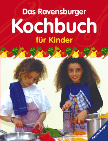 Produkt-Bild: Das Ravensburger Kochbuch f&uuml;r Kinder
