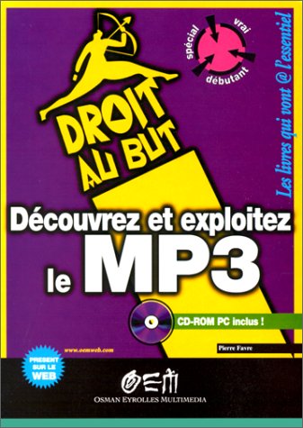 Découvrez et Exploitez le MP3, avec CD