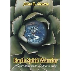 Earth Spirit Warrior: A nature-based guide to authentic living