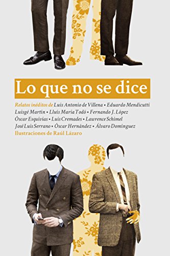 Lo Que No Se Dice (Spanish Edition)