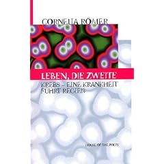 Leben, die Zweite. Krebs - eine Krankheit f�hrt Regie!?