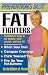 Book Prevention's Best Fat Fighters: Hundreds of ways to eat healthy, shed pounds, and stay fit! (Prevention's Best)