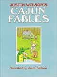 Justin Wilsons Cajun Fables