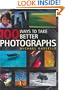 100 Ways to Take Better Photographs